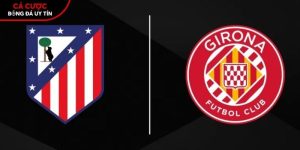 Soi kèo Atletico Madrid vs Girona, 0h ngày 18/5 – La Liga tại www.hetlindeke.nl