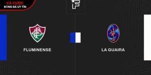 Soi kèo Fluminense vs La Guaira, 7h30 ngày 28/5 – Copa Libertadores tại www.hetlindeke.nl